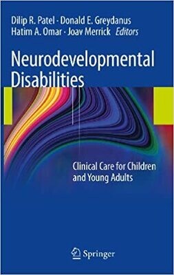 Neurodevelopmental Disabilities: Clinical Care for Children and Young Adults 2011th Edition