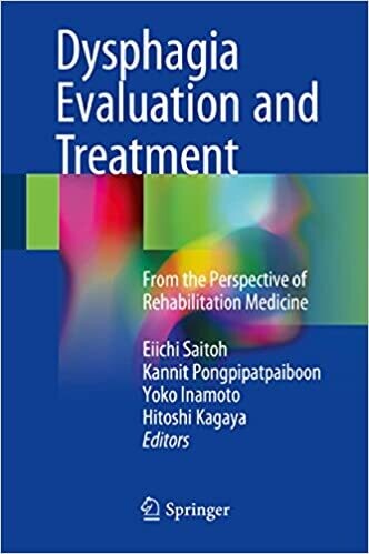 Dysphagia Evaluation and Treatment: From the Perspective of Rehabilitation Medicine 1st ed. 2018 Edition