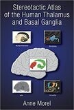 Stereotactic Atlas of the Human Thalamus and Basal Ganglia 1st Edition