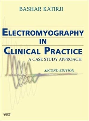 Electromyography in Clinical Practice: A Case Study Approach 2nd Edition