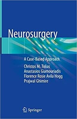 Neurosurgery: A Case-Based Approach 1st ed. 2019 Edition