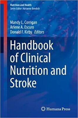 Handbook of Clinical Nutrition and Stroke (Nutrition and Health) 2013th Edition