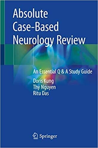 Absolute Case-Based Neurology Review: An Essential Q &amp; A Study Guide 1st ed. 2019 Edition