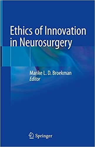 Ethics of Innovation in Neurosurgery 1st ed. 2019 Edition