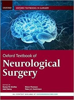 Oxford Textbook of Neurological Surgery (Oxford Textbooks in Surgery)