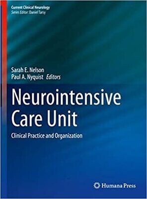 Neurointensive Care Unit: Clinical Practice and Organization