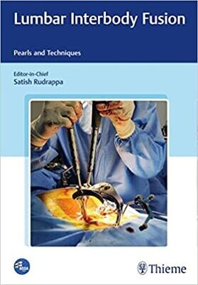Lumbar Interbody Fusion Pearls And Techniques