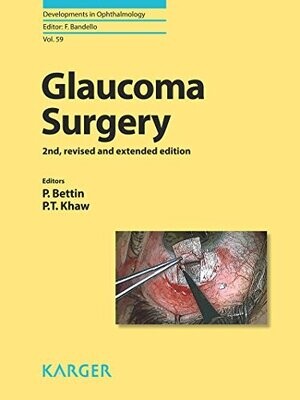 Glaucoma Surgery (Developments in Ophthalmology Book 59)
