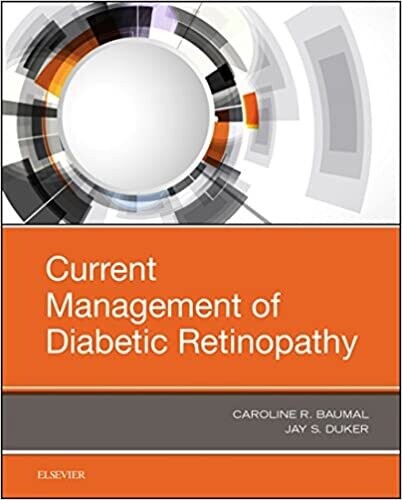 Current Management of Diabetic Retinopathy 1st Edition