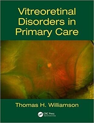 Vitreoretinal Disorders in Primary Care 1st Edition