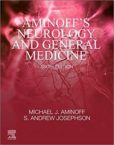 Aminoff&#39;s Neurology and General Medicine 6th Edition