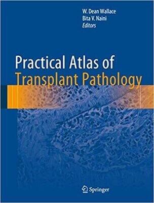 Practical Atlas of Transplant Pathology