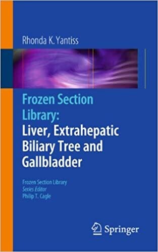 Frozen Section Library: Liver, Extrahepatic Biliary Tree and Gallbladder 2011th Edition