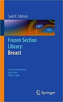 Frozen Section Library: Breast (Frozen Section Library, 9) 2012th Edition