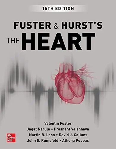 Fuster &amp; Hurst&#39;s The Heart 15th Edition 2022 Original Pdf