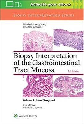 Biopsy Interpretation of the Gastrointestinal Tract Mucosa: Volume 1