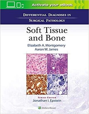 Differential Diagnoses in Surgical Pathology: Soft Tissue and Bone 1st Edition