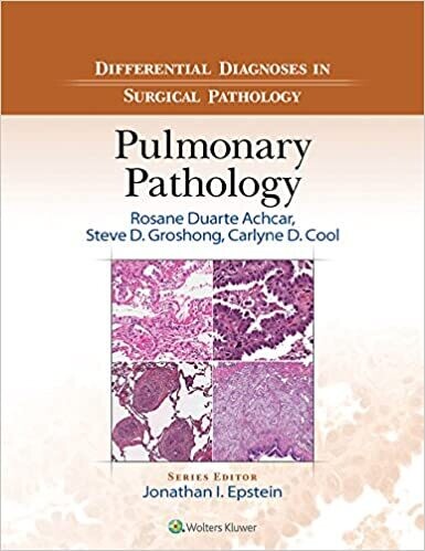 Differential Diagnosis in Surgical Pathology: Pulmonary Pathology First Edition