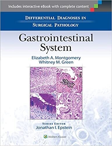 Differential Diagnoses in Surgical Pathology: Gastrointestinal System First Edition