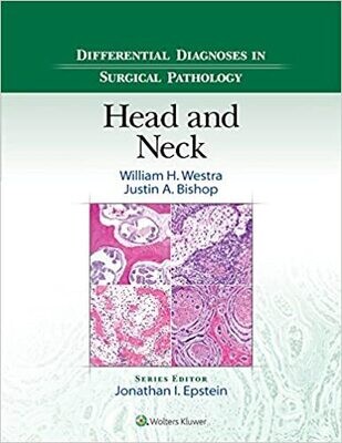Differential Diagnoses in Surgical Pathology: Head and Neck First Edition