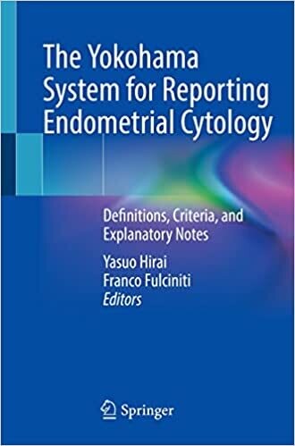 The Yokohama System for Reporting Endometrial Cytology: Definitions, Criteria, and Explanatory Notes