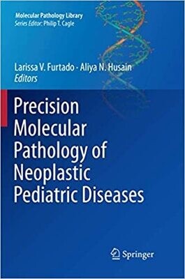 Precision Molecular Pathology of Neoplastic Pediatric Diseases