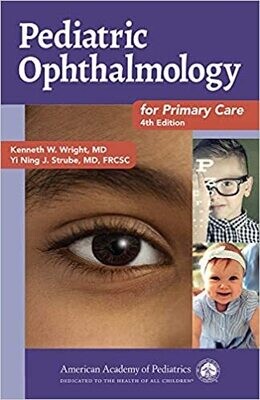 Pediatric Ophthalmology for Primary Care Fourth Edition
