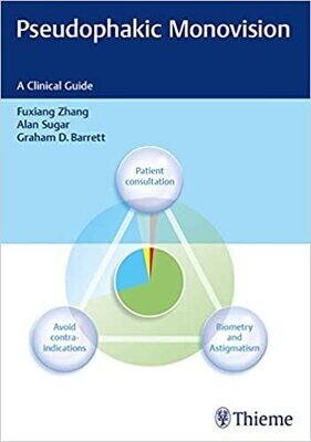 Pseudophakic Monovision: A Clinical Guide 1st Edition