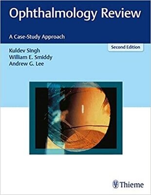 Ophthalmology Review: A Case-Study Approach 2nd Edition