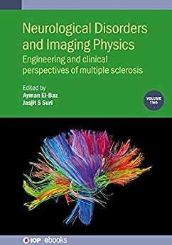 Neurological Disorders and Imaging Physics, Volume 2