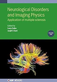 Neurological Disorders and Imaging Physics, Volume 1