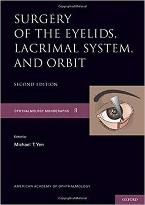 Surgery of the Eyelid, Lacrimal System, and Orbit (Ophthalmology Monograph Series) 2nd Edition