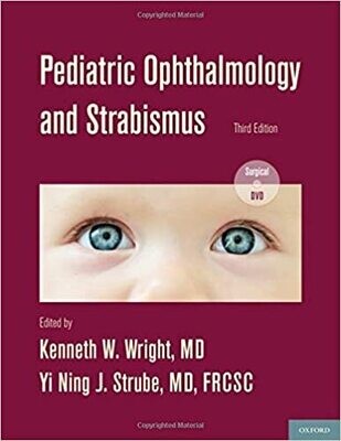 Pediatric Ophthalmology and Strabismus 3rd Edition