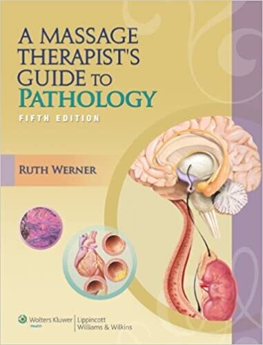 A Massage Therapist&#39;s Guide to Pathology, 5th Edition