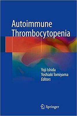 Autoimmune Thrombocytopenia 1st ed. 2017 Edition