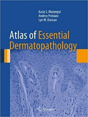 Atlas of Essential Dermatopathology