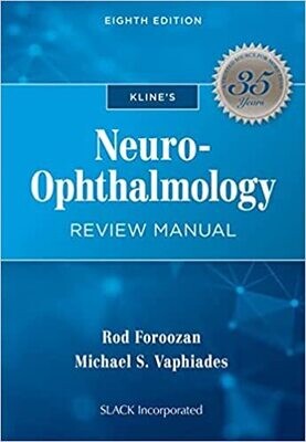 Kline&#39;s Neuro-Ophthalmology Review Manual Eighth Edition