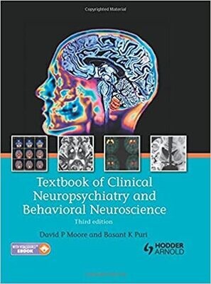Textbook of Clinical Neuropsychiatry and Behavioral Neuroscience 3E 3rd Edition