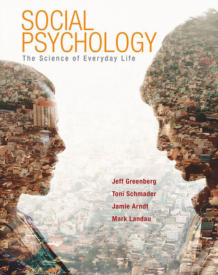 Social Psychology: The Science of Everyday Life