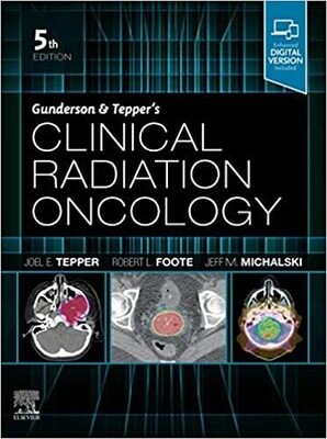 Gunderson and Tepper’s Clinical Radiation Oncology 5th Edition