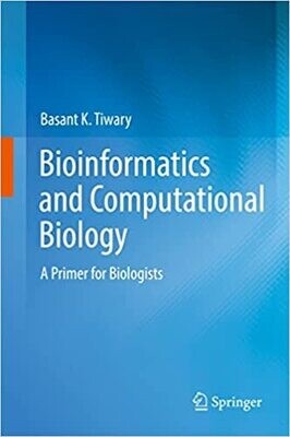 Bioinformatics and Computational Biology: A Primer for Biologists