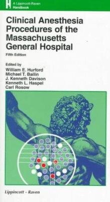 Clinical Anesthesia Procedures Of The Massachusetts General Hospital