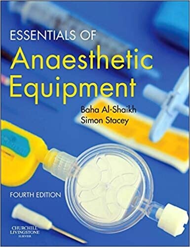 Essentials of Anaesthetic Equipment 4th Edition