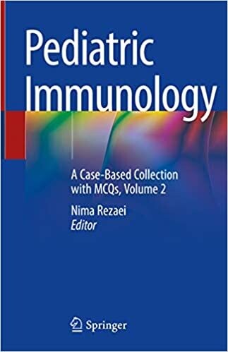 Pediatric Immunology: A Case-Based Collection with MCQs, Volume 2 1st ed. 2019 Edition