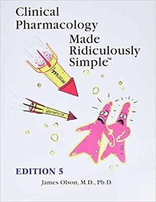 Clinical Pharmacology Made Ridiculously Simple 5th Edition