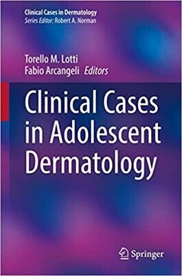 Clinical Cases in Adolescent Dermatology (Clinical Cases in Dermatology)