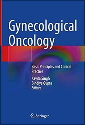 Gynecological Oncology: Basic Principles and Clinical Practice