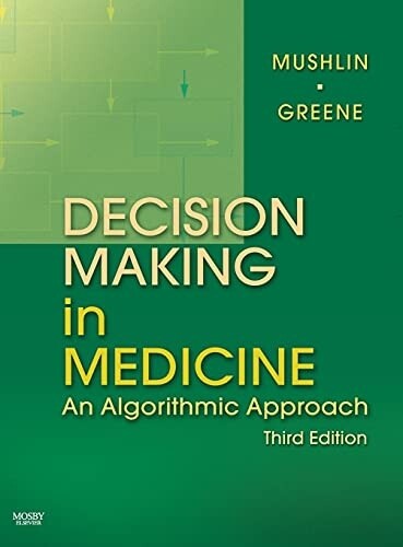 Decision Making in Medicine An Algorithmic Approach 3rd Edition 2022
