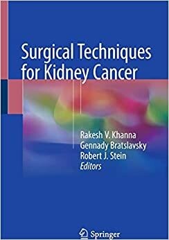 Surgical Techniques for Kidney Cancer 1st ed. 2018 Edition