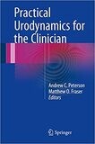 Practical Urodynamics for the Clinician 1st ed. 2016 Edition